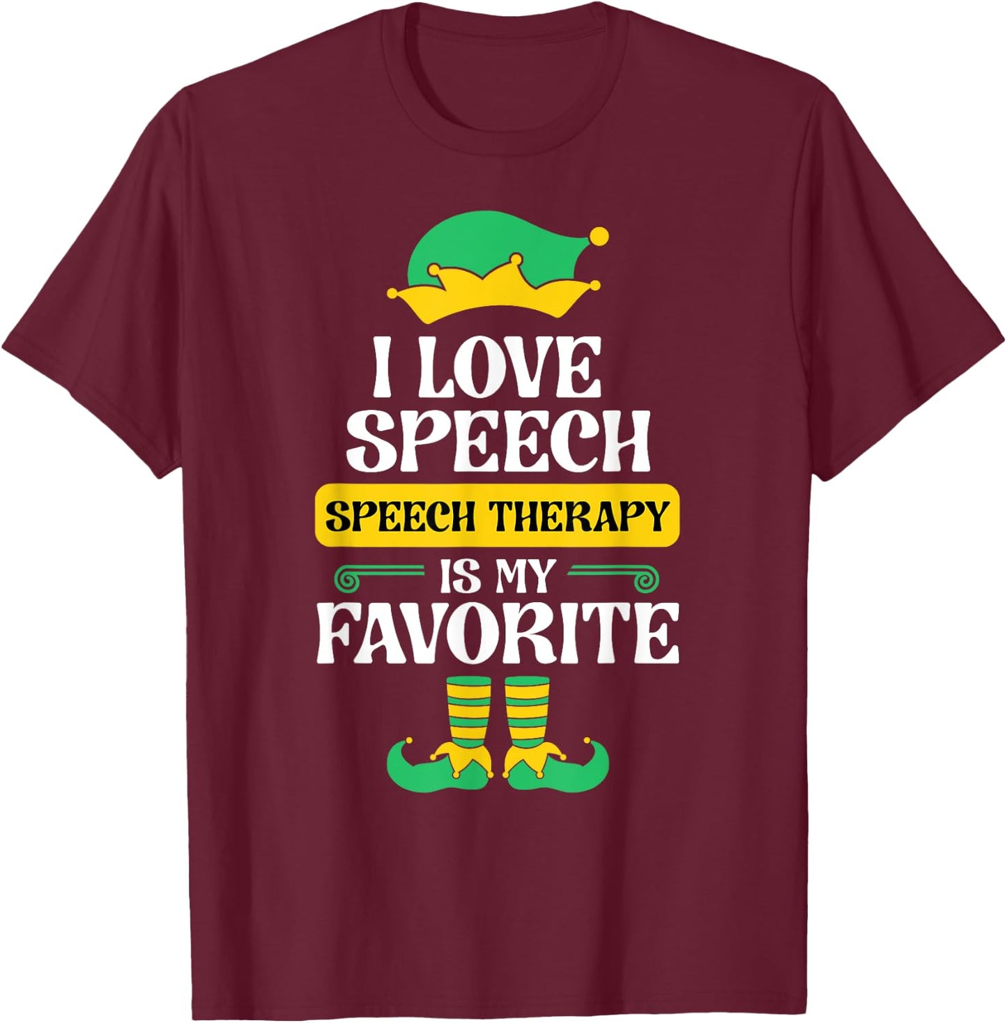 Speech Therapy Elf Christmas School Therapist SLP Language T-Shirt - T-Shirt | Maroon