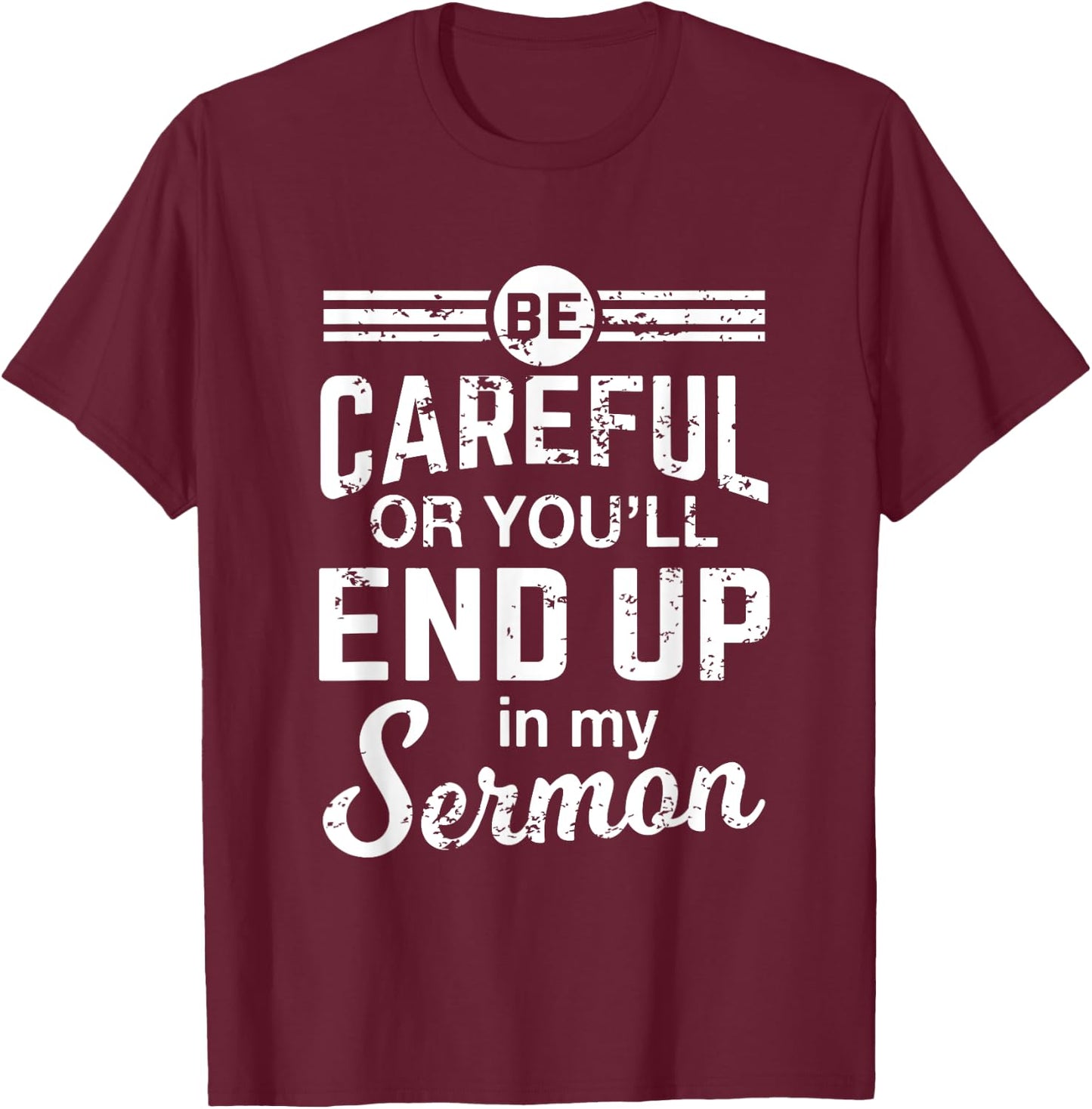 Funny Minister Shirt Pastor Appreciation Gift Sermon T-Shirt - T-Shirt | Maroon