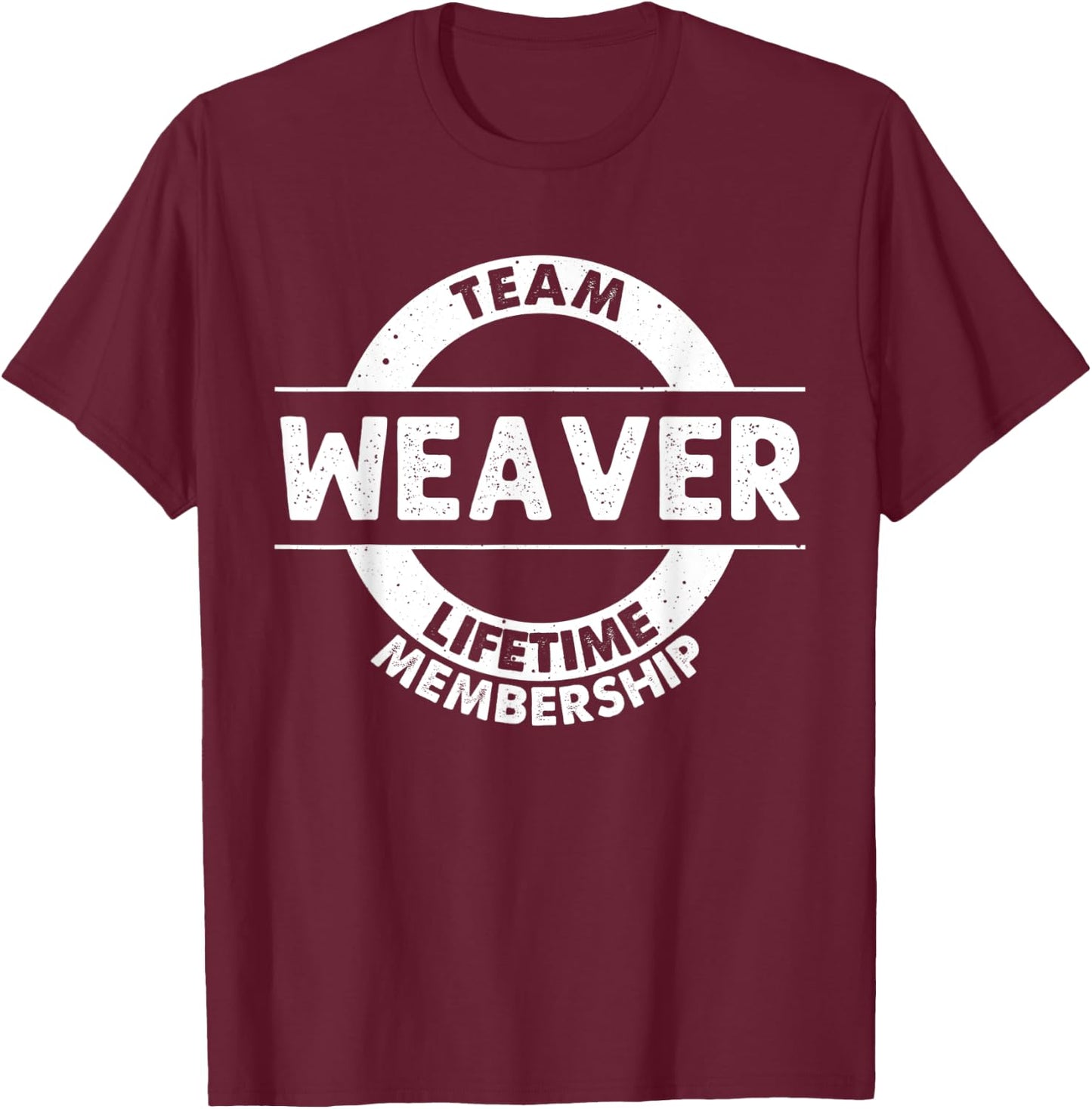 WEAVER Gift Funny Surname Family Tree Birthday Reunion Idea T-Shirt - T-Shirt | Maroon