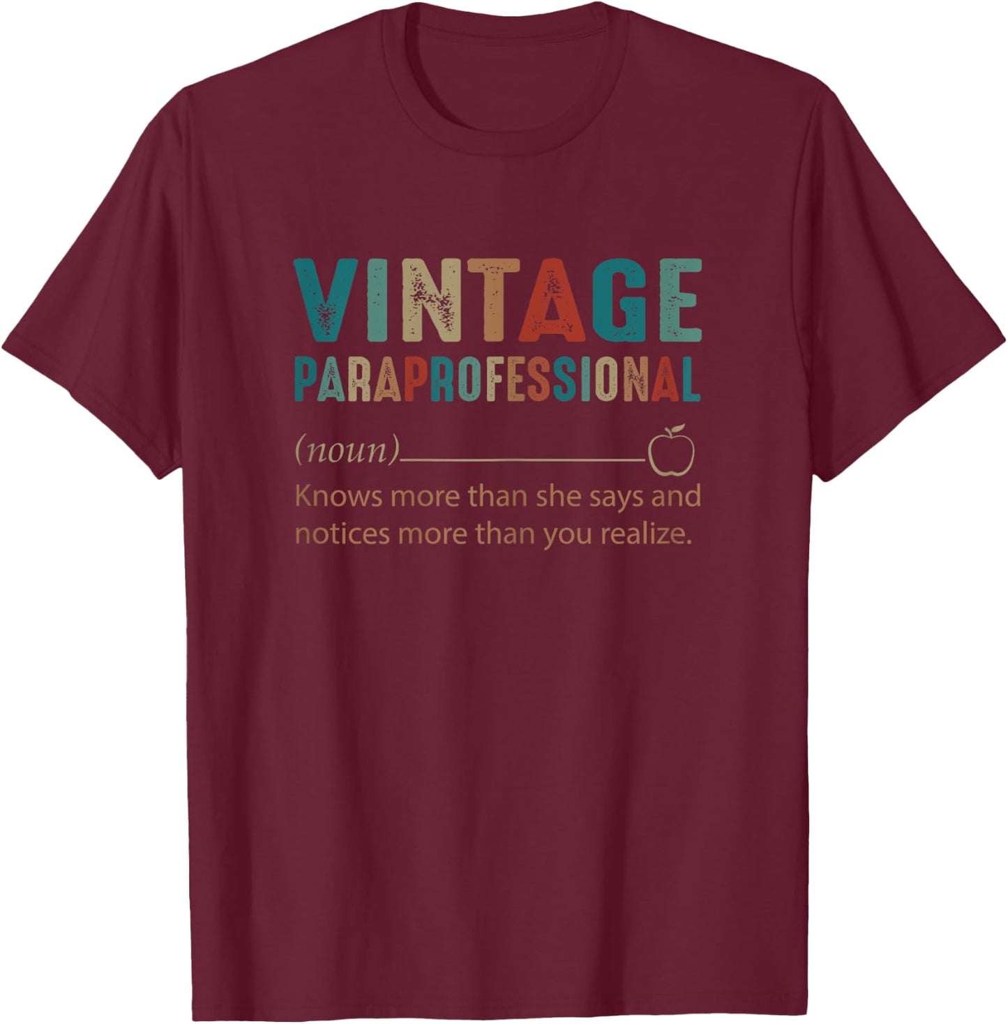 Paraprofessional Noun Vintage Retro Style 60s 70s 80s Gift T-Shirt - T-Shirt | Maroon