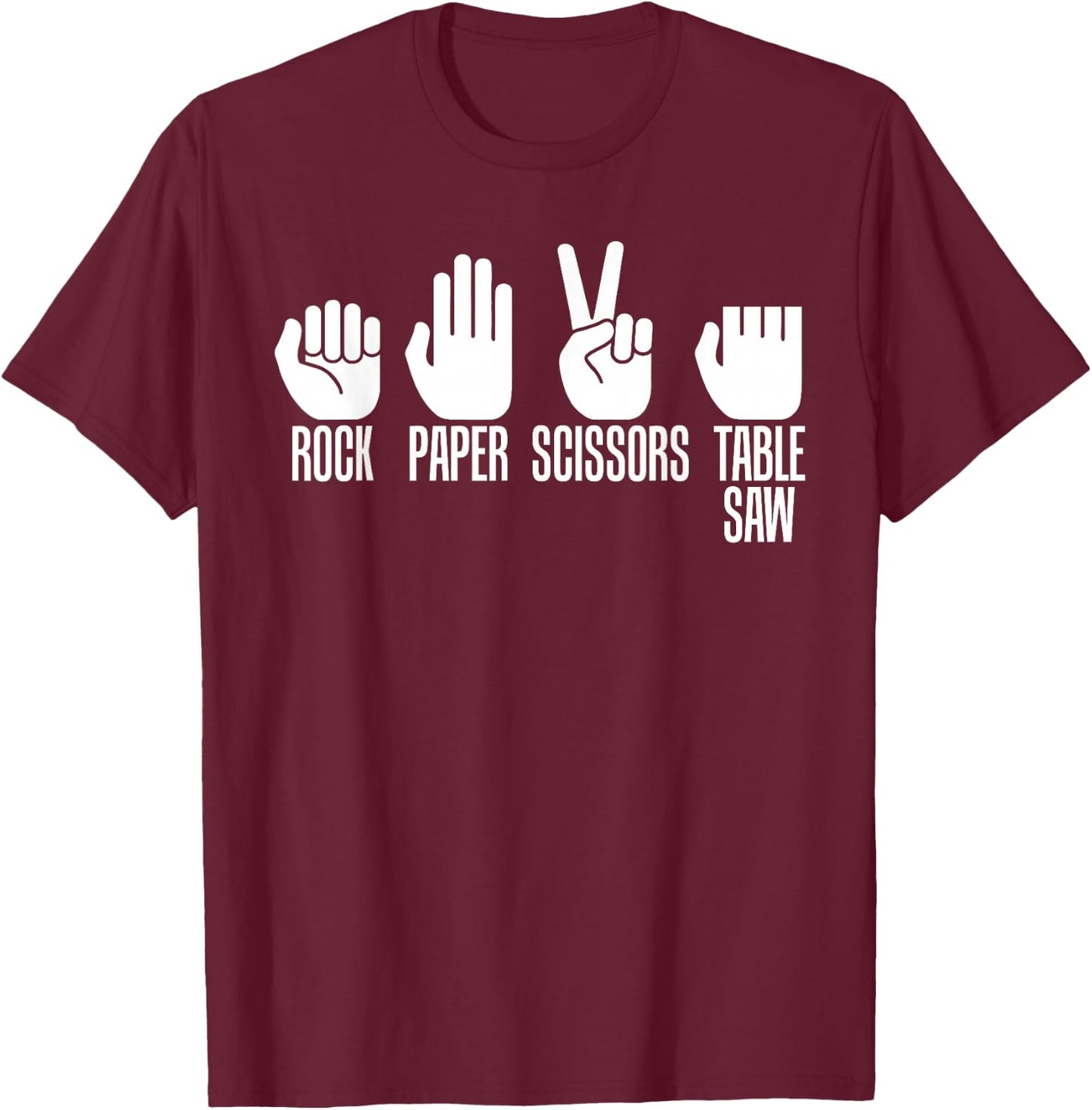 Carpenters Rock Paper Scissor Table Saw Fathers Day T-Shirt - T-Shirt | Maroon