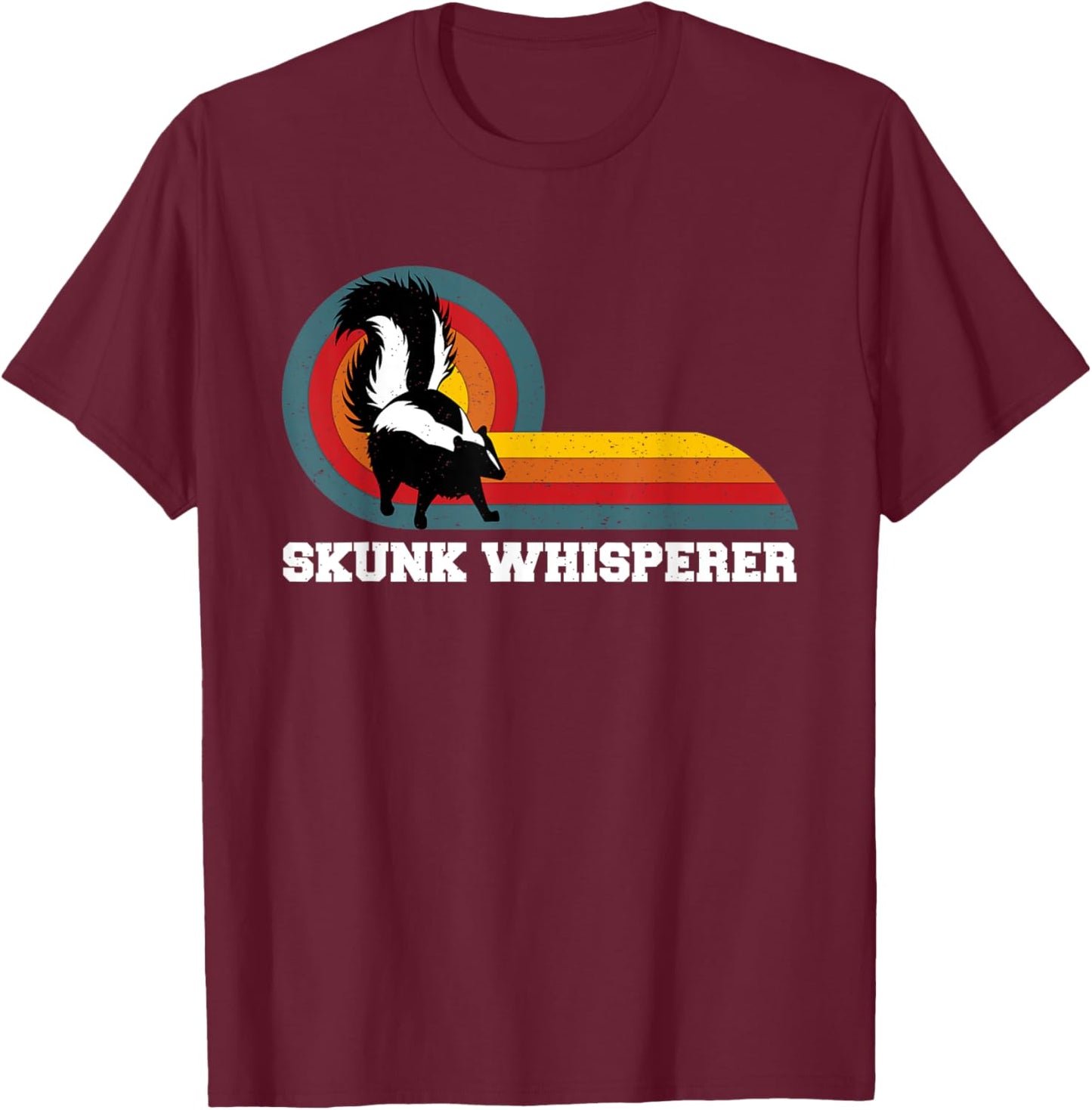 Skunk Whisperer | Funny Pet Skunks T-Shirt - T-Shirt | Maroon