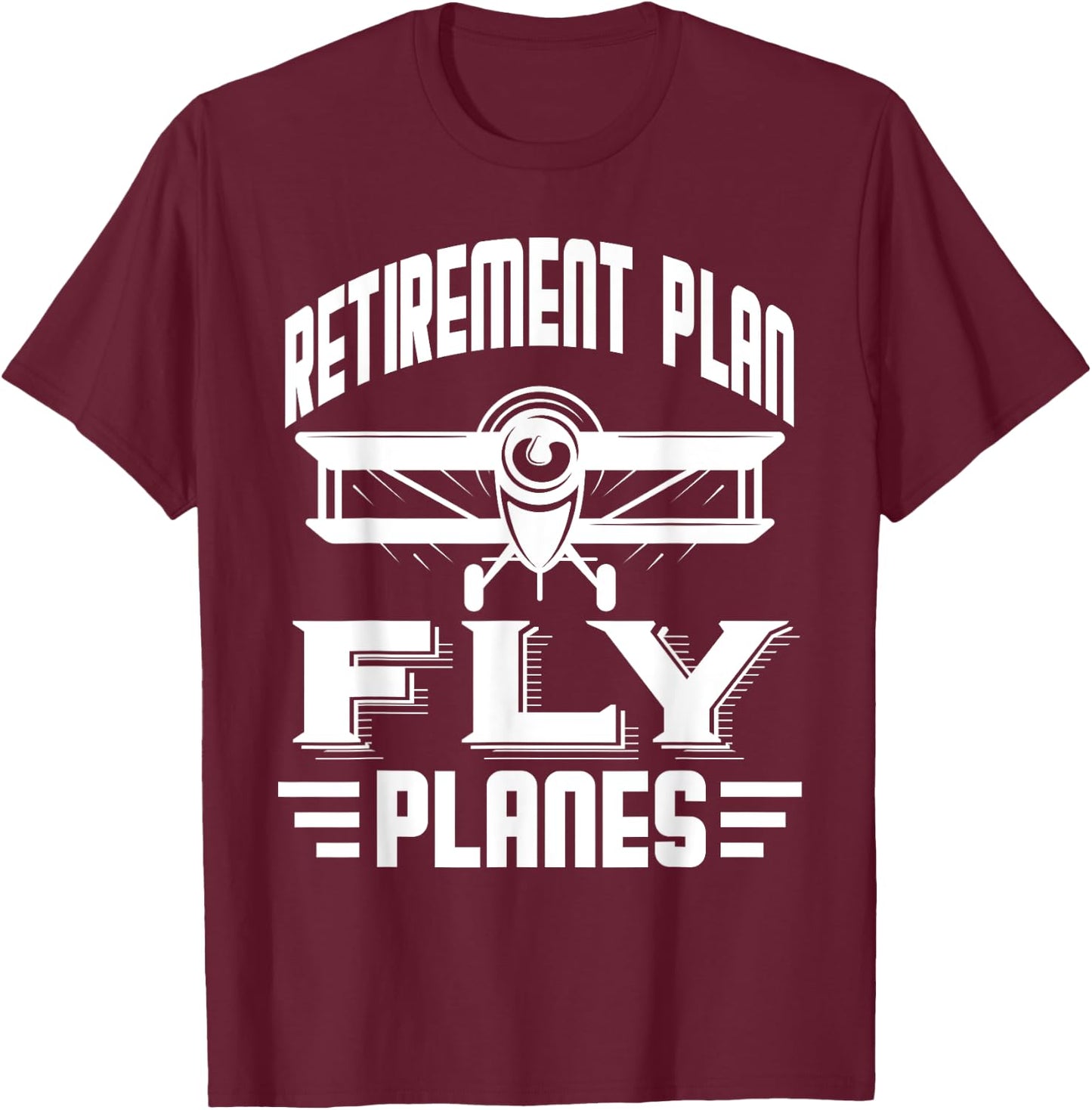 Pilot Retirement Plan Planes Flying Airplane Airline Captain T-Shirt - T-Shirt | Maroon