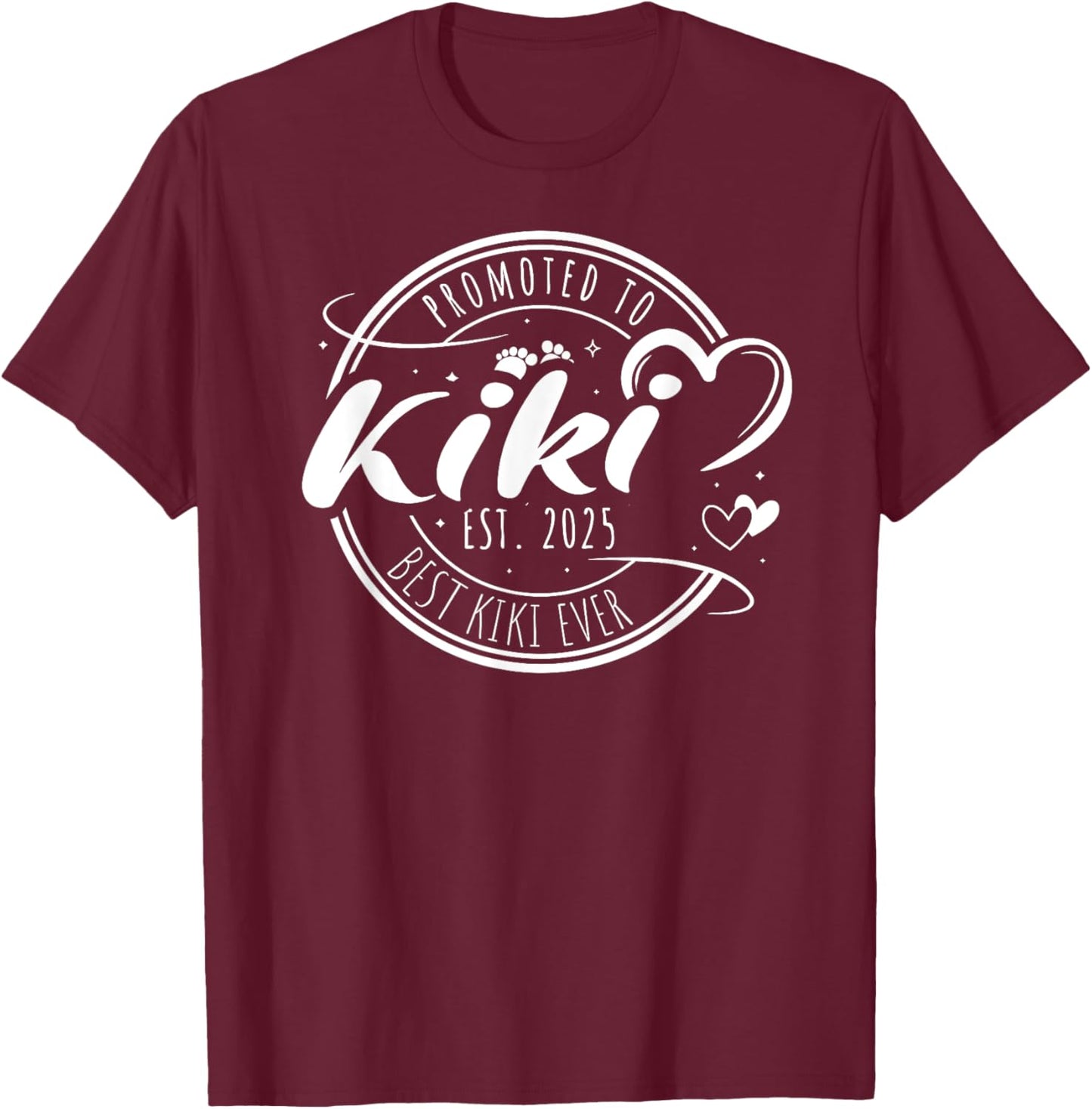 Promoted To Kiki Est 2025 Soon To Be Kiki Mother's Day T-Shirt - T-Shirt | Maroon