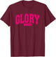 Glory To God - Christian Faith - Worship Praise - Hot Pink T-Shirt - T-Shirt | Maroon