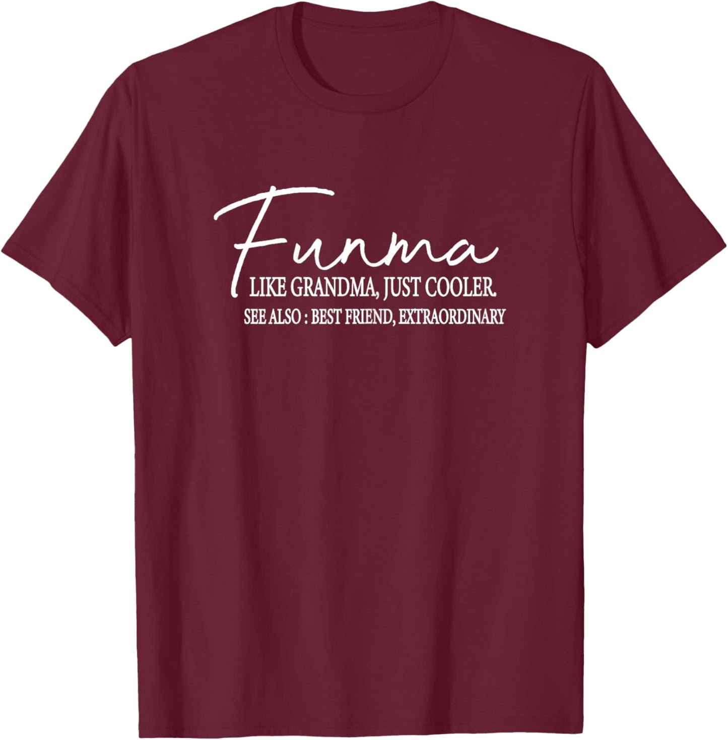 Funny Grandma nana, funma like grandma just cooler grandma T-Shirt - T-Shirt | Maroon