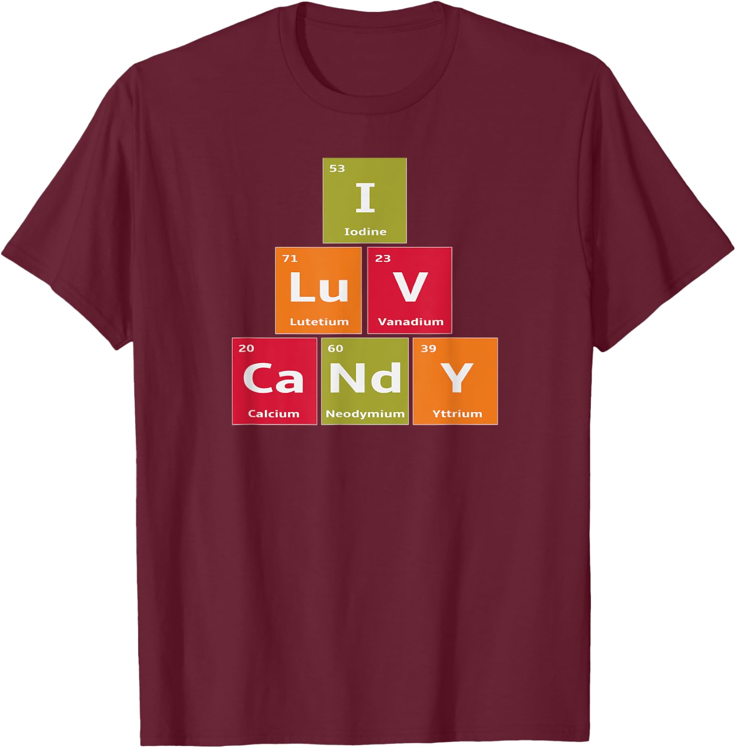 Periodic Elements of Candy Halloween Science Costume T-Shirt - T-Shirt | Maroon