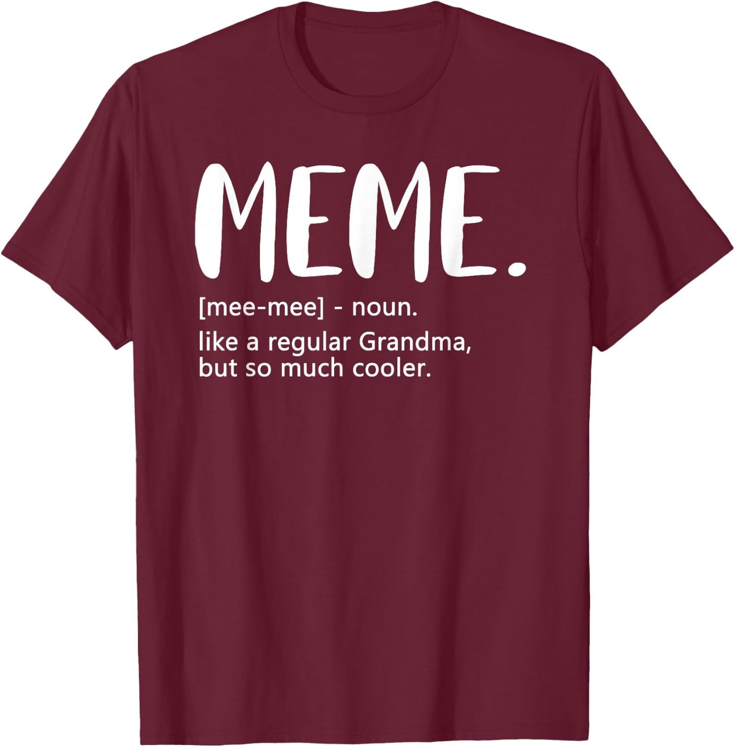 Meme Shirts Mother's Day idea for Grandma Meme T-Shirt - T-Shirt | Maroon