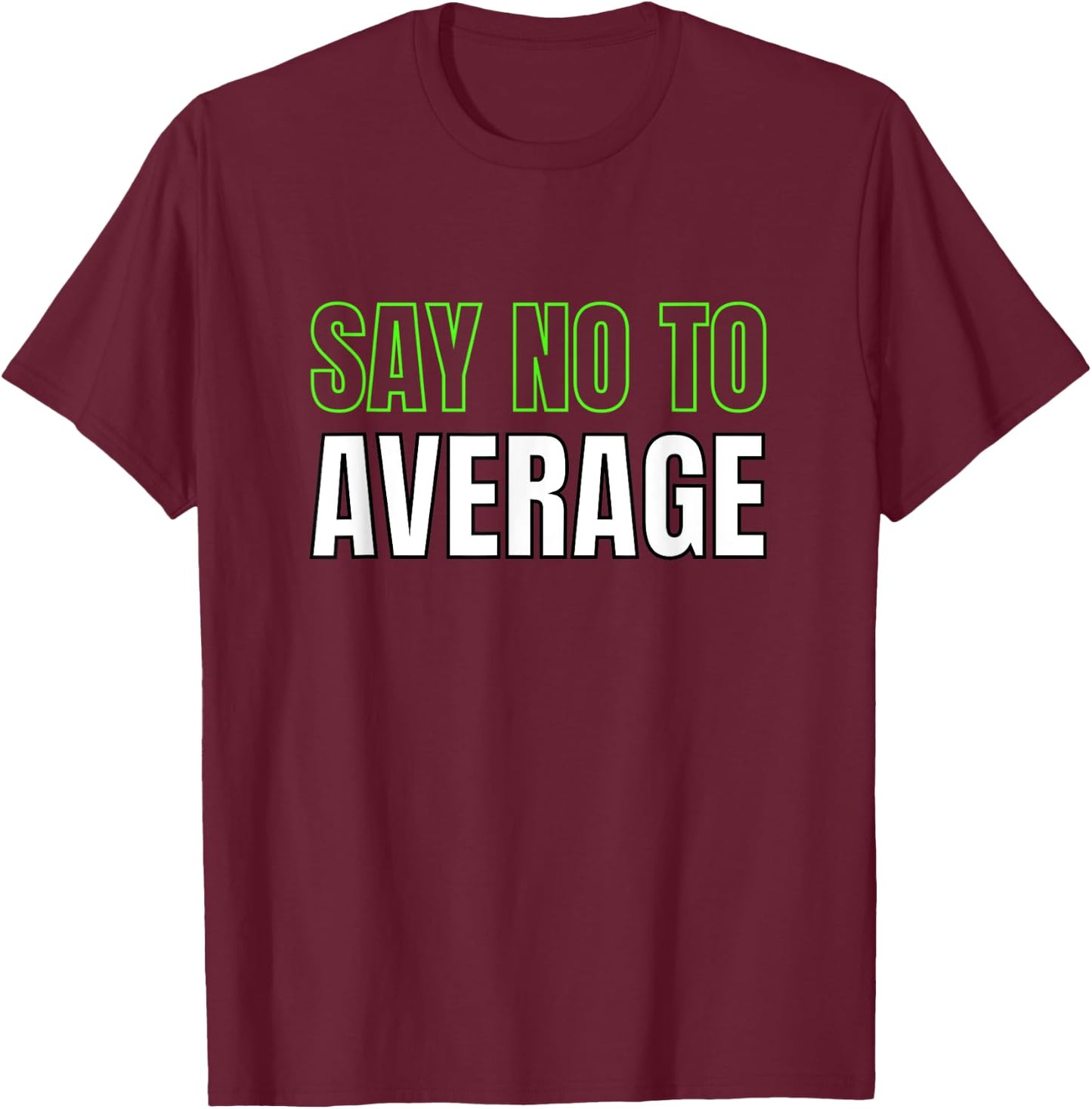 Athlete Motivational Workout Quote Fitness Clothing T-Shirt - T-Shirt | Maroon