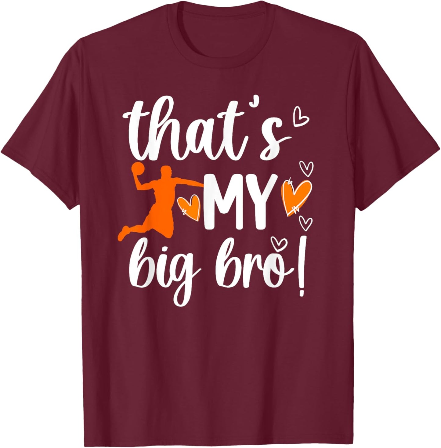 My Big Bro Basketball Little Sister Of A Basketball Player T-Shirt - T-Shirt | Maroon