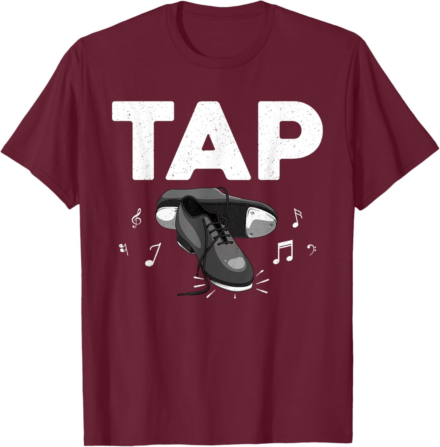 Cool Tap Dancing Women Tap Dancer Shoe Dance Teacher T-Shirt - T-Shirt | Maroon