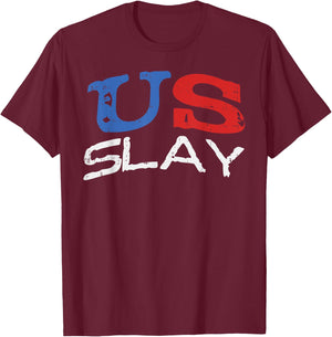 US Slay Funny USA 4th Of July America Patriotic Women T-Shirt - T-Shirt | Maroon