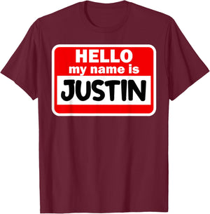 Justin Hello Hi My Name Is Name On Custom T-Shirt - T-Shirt | Maroon