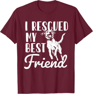 I Rescued My Best Friend - Animal Rescue & Adoption T-Shirt - T-Shirt | Maroon
