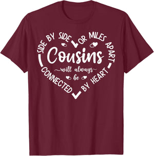 Cousins Side By Side Or Miles Apart Sisters Will Always T-Shirt - T-Shirt | Maroon