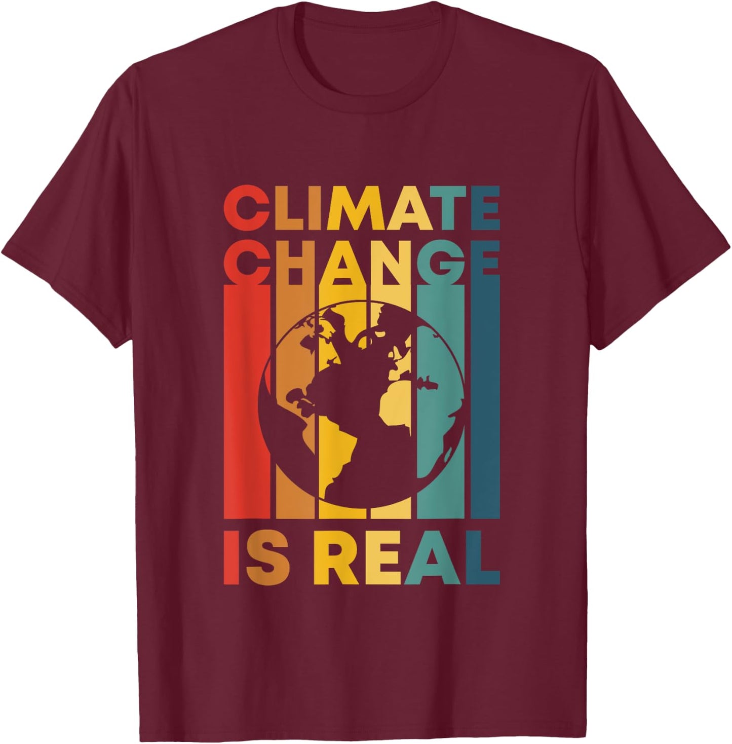 Retro Climate Change Is Real Earth Day Nature Conservancy T-Shirt - T-Shirt | Maroon
