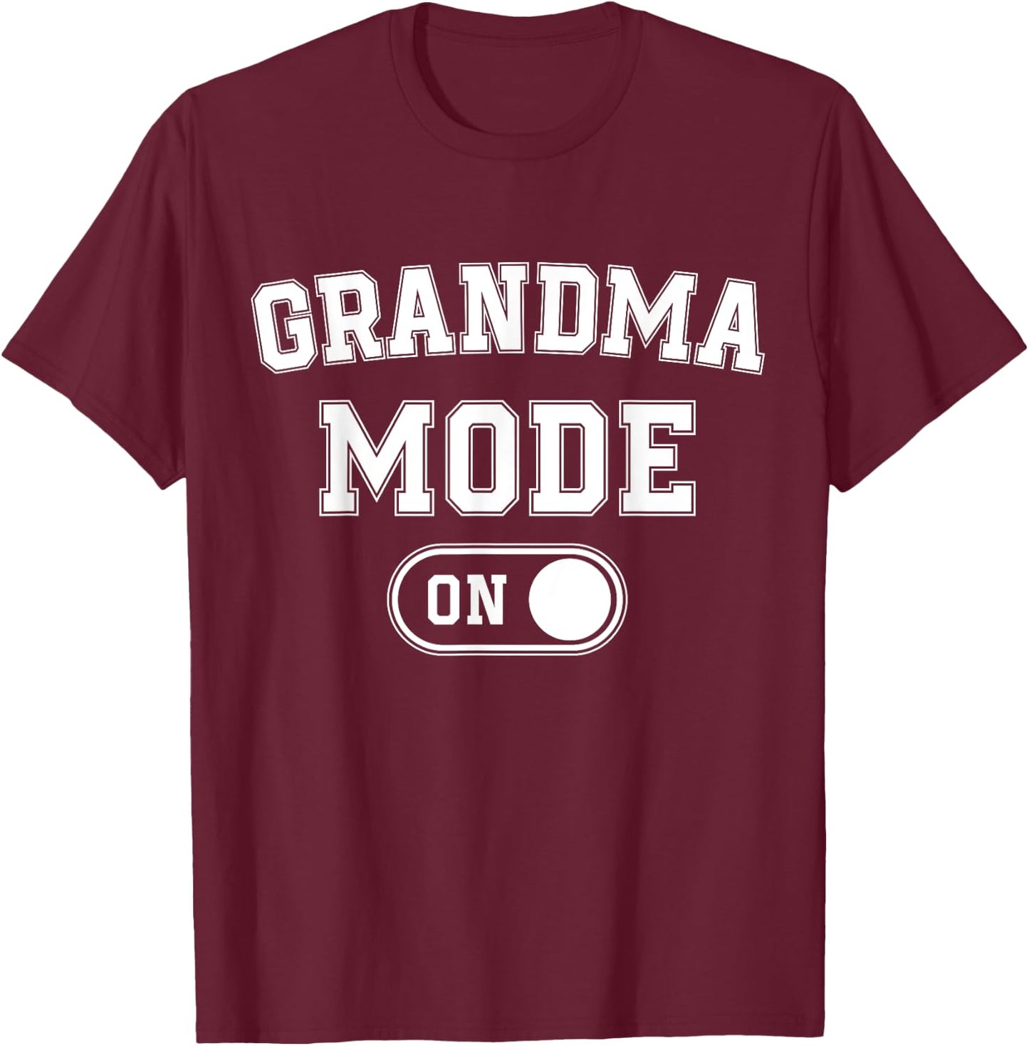 Grandma Mode On Funny Soon To Be Nana Gifts 1St Time Gigi T-Shirt - T-Shirt | Maroon