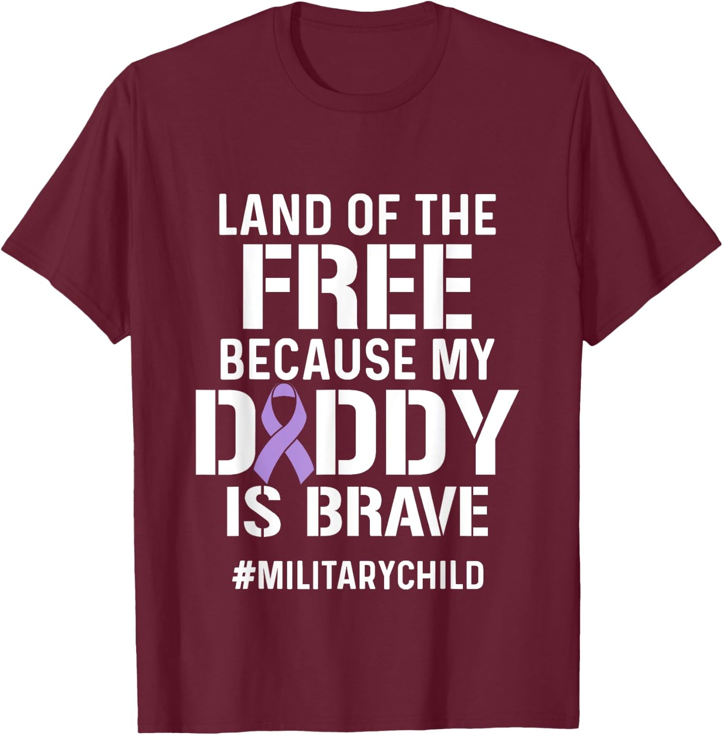 Military Child Month Purple Up Free Brave Dad Pride T-Shirt - T-Shirt | Maroon