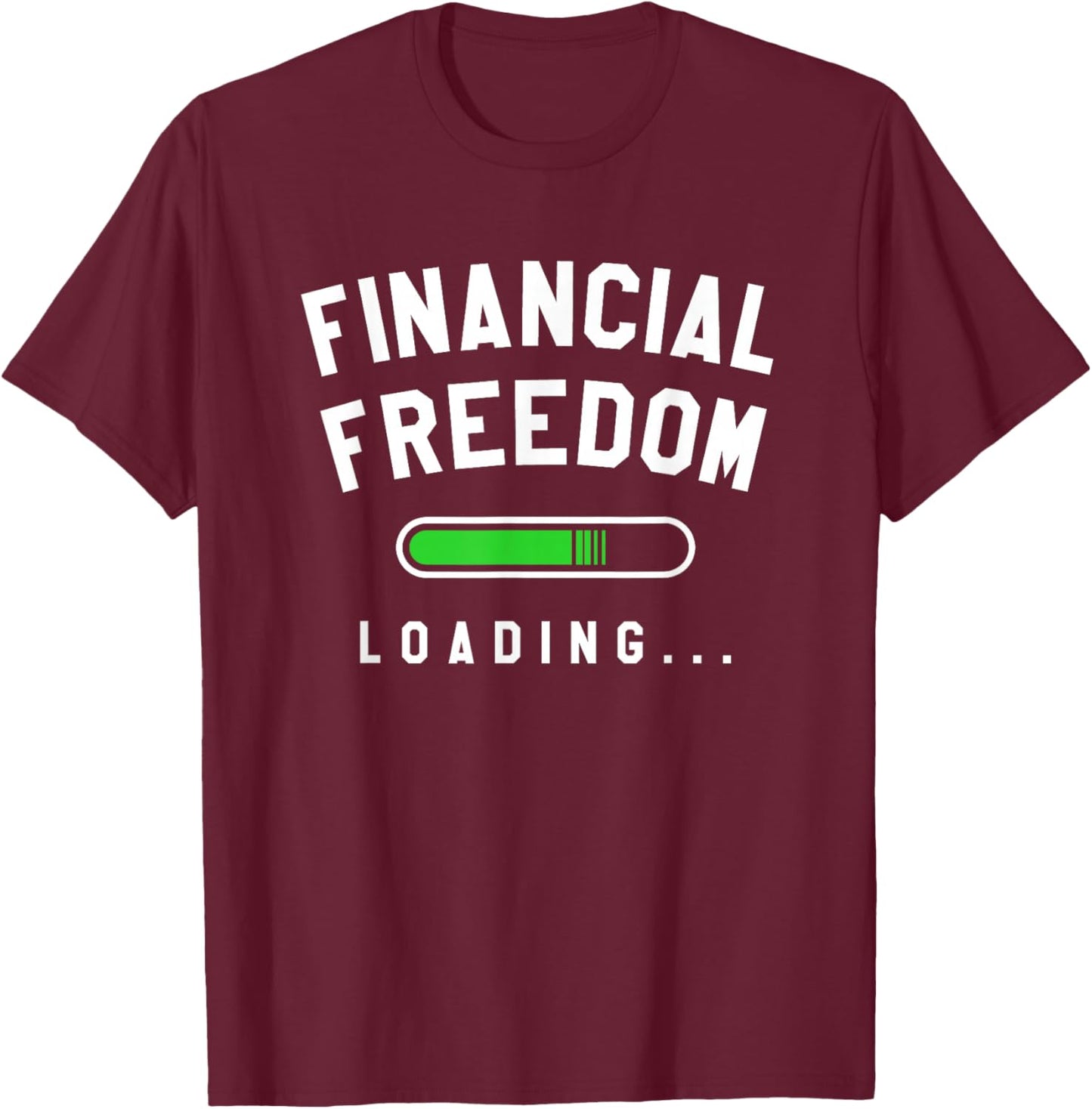 Financial Freedom Loading Finance Planner T-Shirt - T-Shirt | Maroon
