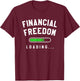 Financial Freedom Loading Finance Planner T-Shirt - T-Shirt | Maroon