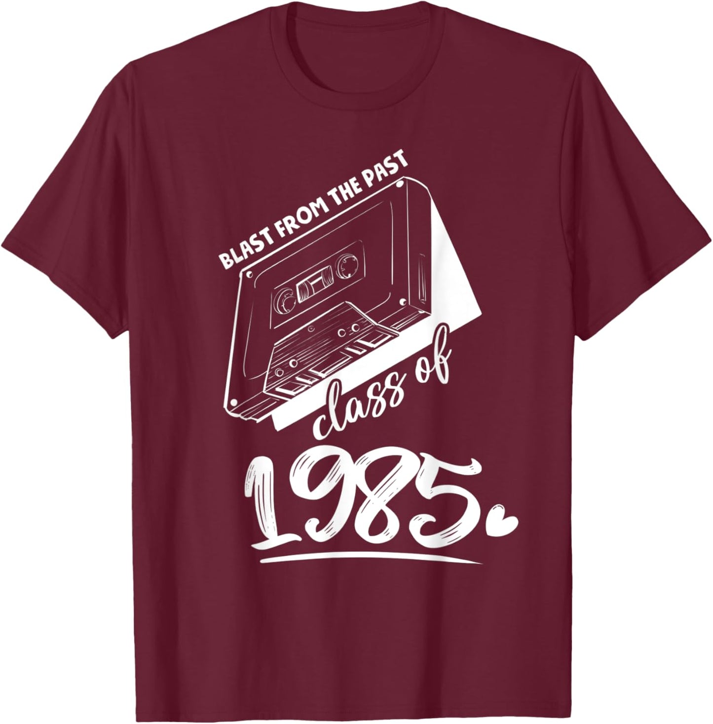 Reunion Class of 1985 School Graduation Blast From The Past T-Shirt - T-Shirt | Maroon