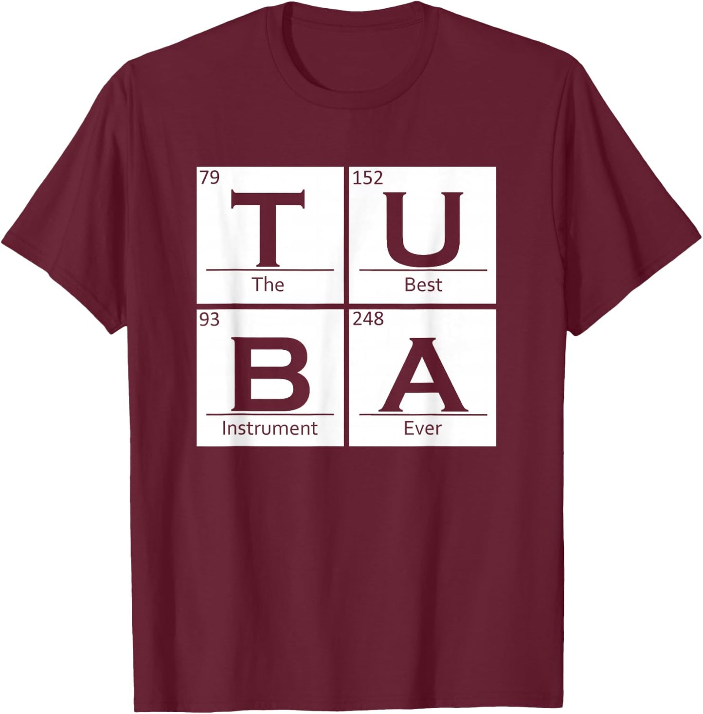 Tuba Chemistry Elements Tubist Jazz Music Tuba Player T-Shirt - T-Shirt | Maroon