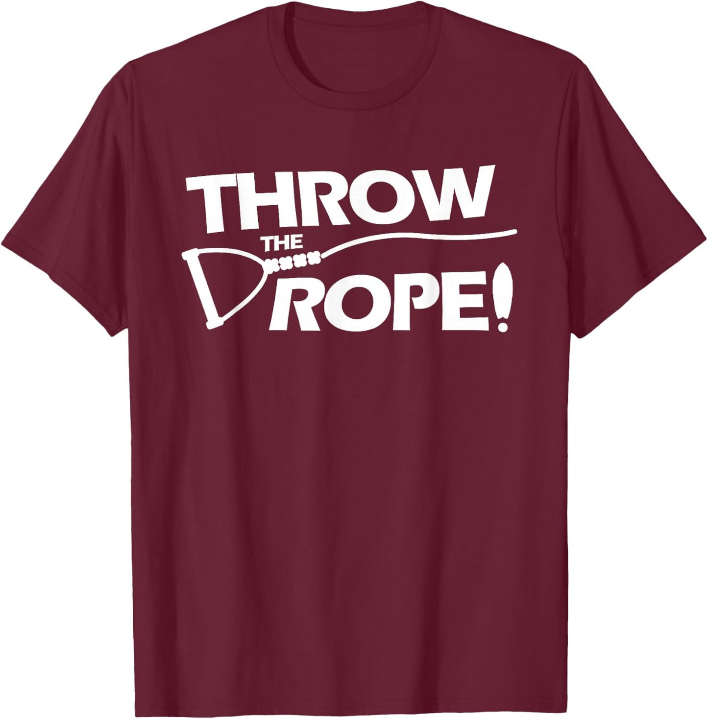 Throw the Rope! Wake Surf Boating Shirt T-Shirt - T-Shirt | Maroon