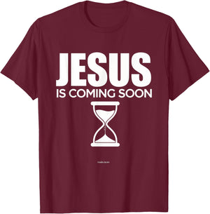 Jesus Is Coming Soon Christian Countdown Faith Hope T-Shirt - T-Shirt | Maroon