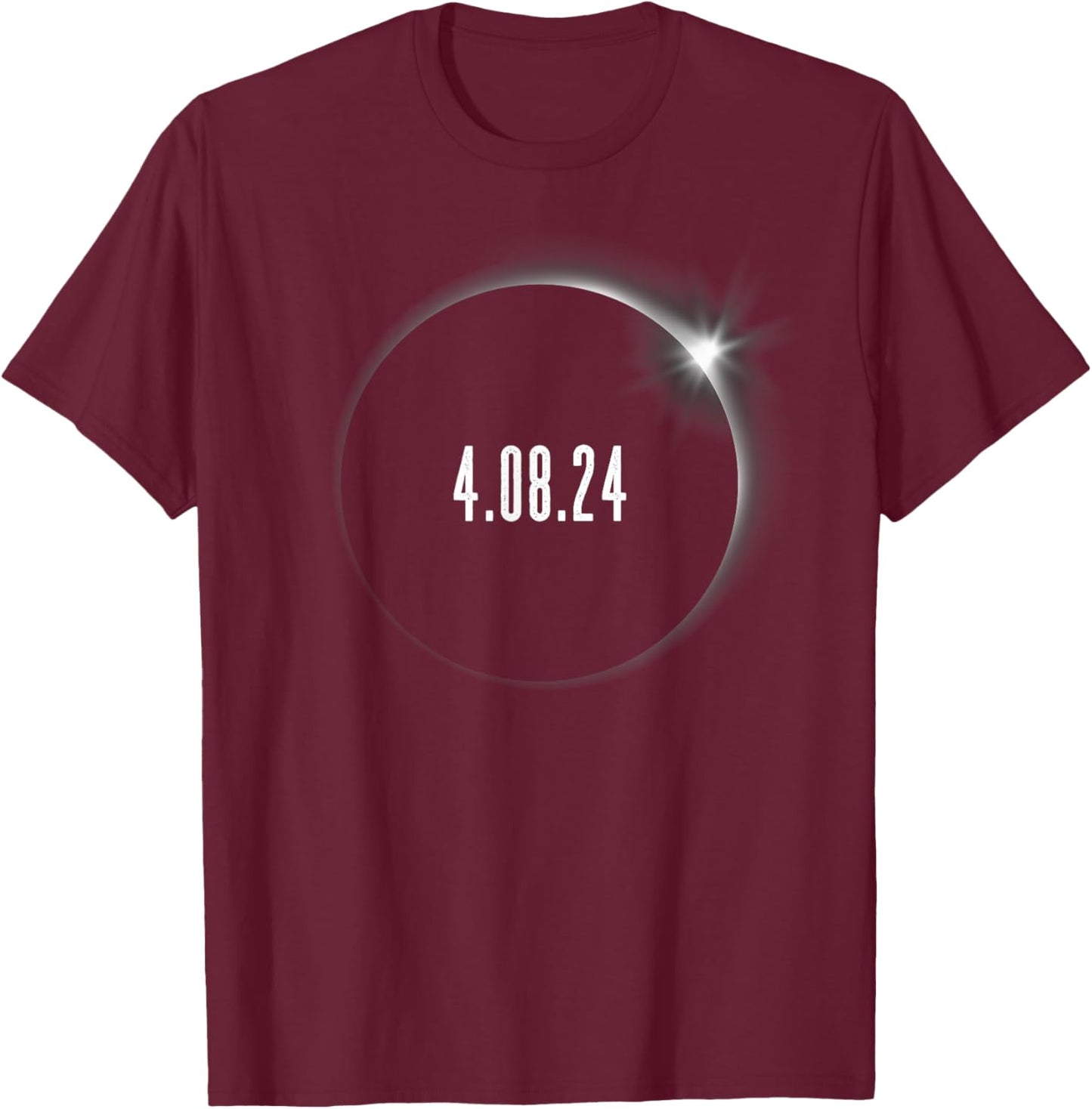 America Totality 4.08.24 Adult Kids Total Solar Eclipse 2024 T-Shirt - T-Shirt | Maroon