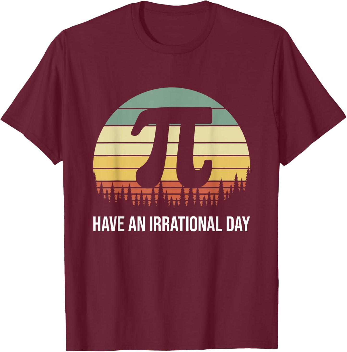 Irrational Pi Day Retro Science Math Equation Teacher Nerd T-Shirt - T-Shirt | Maroon