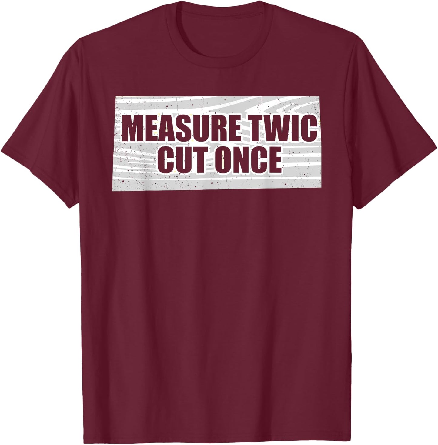Funny Woodworking Contractor Men Woodworker Gift Small T-Shirt - T-Shirt | Maroon