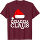 Dziadzia Claus Christmas Santa's Hat Pajama Family Xmas T-Shirt - T-Shirt | Maroon