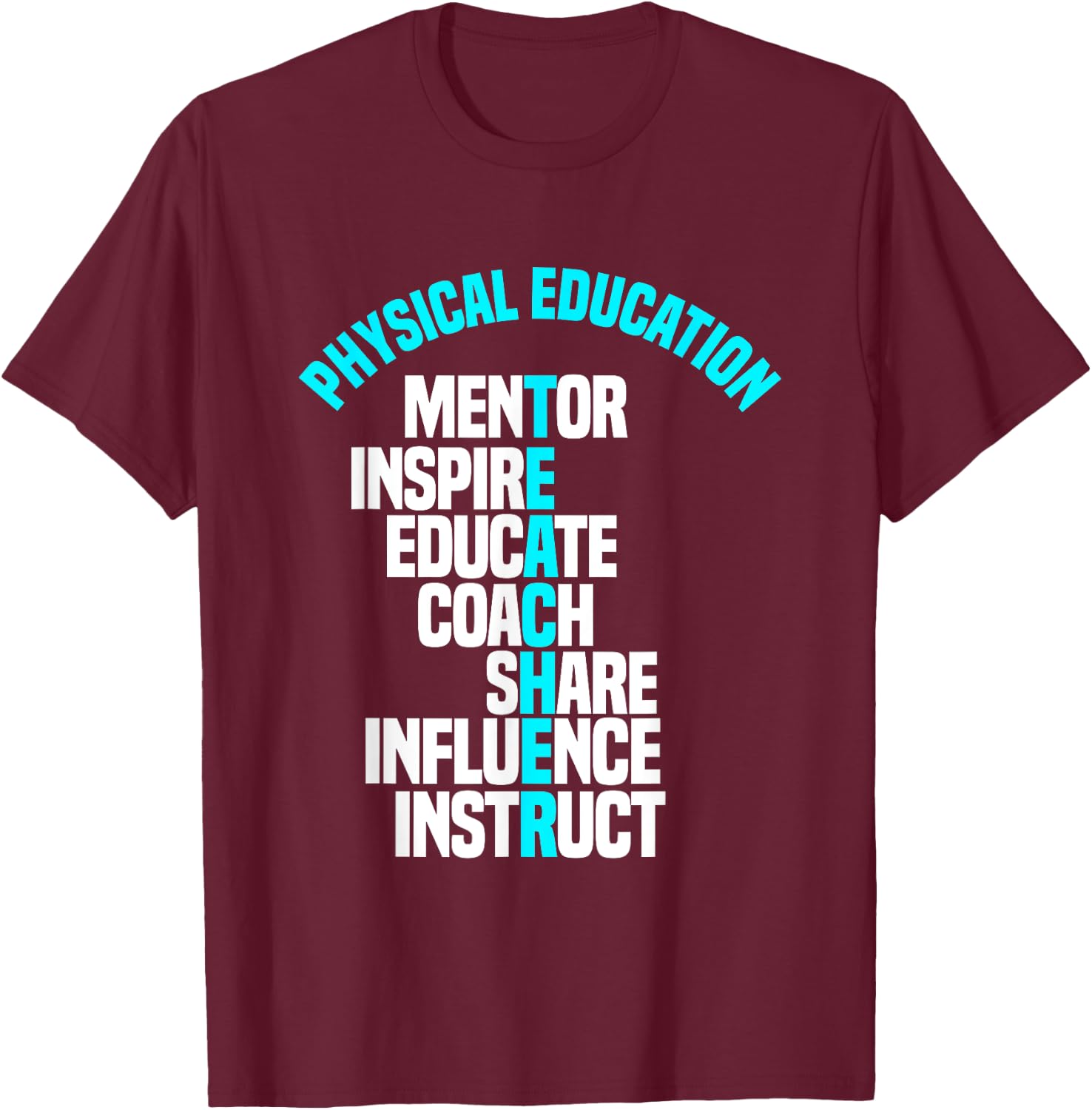 PE Teacher Mentor Coach Physical Education Instructor Sport T-Shirt - T-Shirt | Maroon