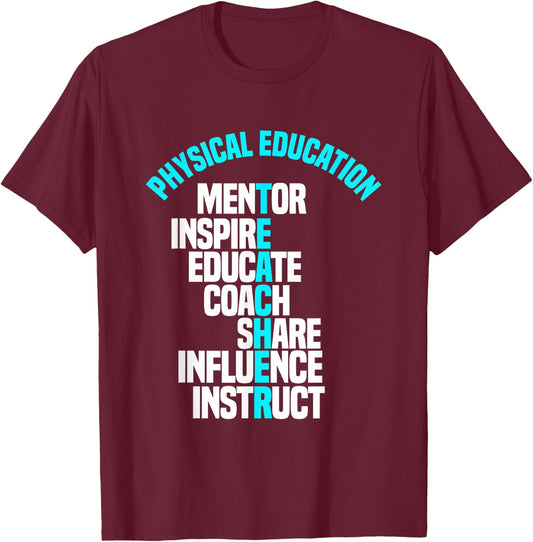 PE Teacher Mentor Coach Physical Education Instructor Sport T-Shirt - T-Shirt | Maroon