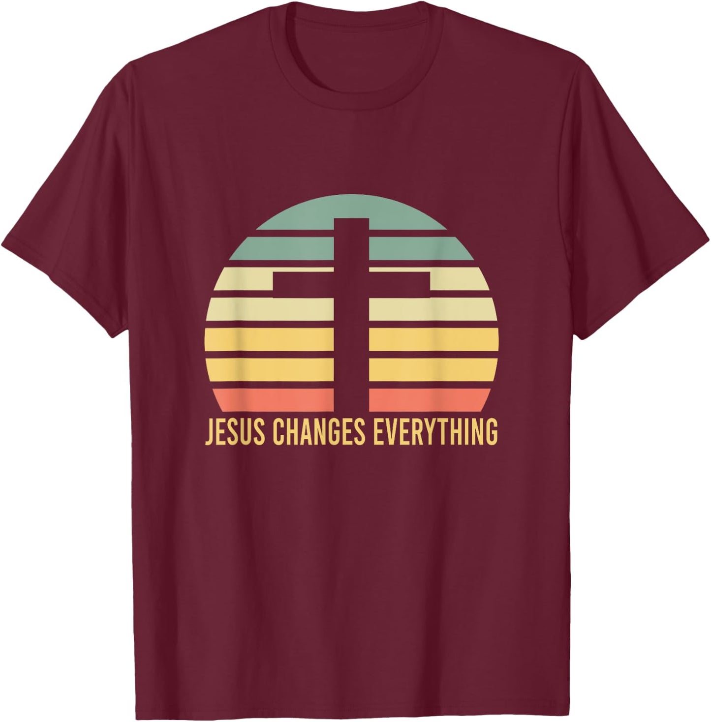Jesus Changes Everything Jesus T-Shirt - T-Shirt | Maroon
