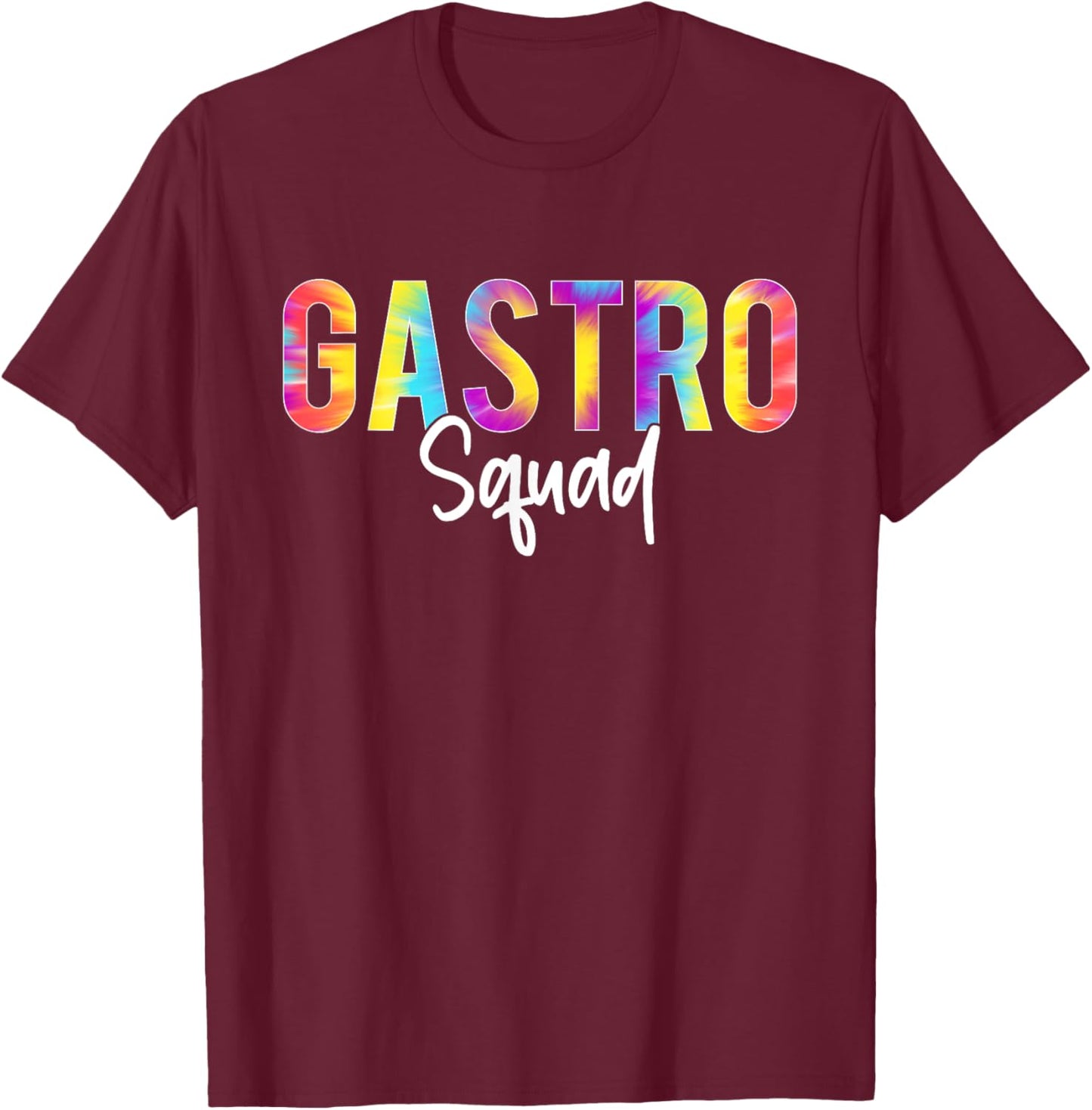 Gastro Squad Tie Dye Design For Doctor Gastroenterology T-Shirt - T-Shirt | Maroon