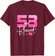 53 and Blessed Chapter 53 Year Old Gifts 53rd Birthday Gifts T-Shirt - T-Shirt | Maroon