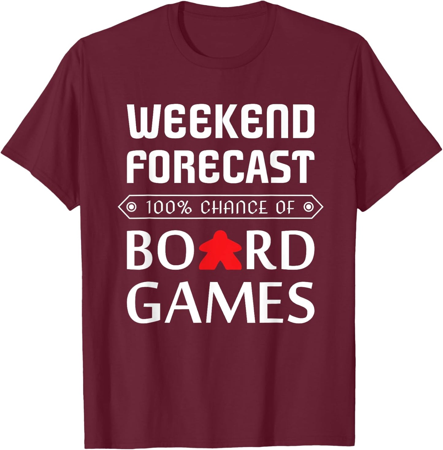 Red Meeple Weekend Forecast 100% Chance Of Board Games T-Shirt - T-Shirt | Maroon