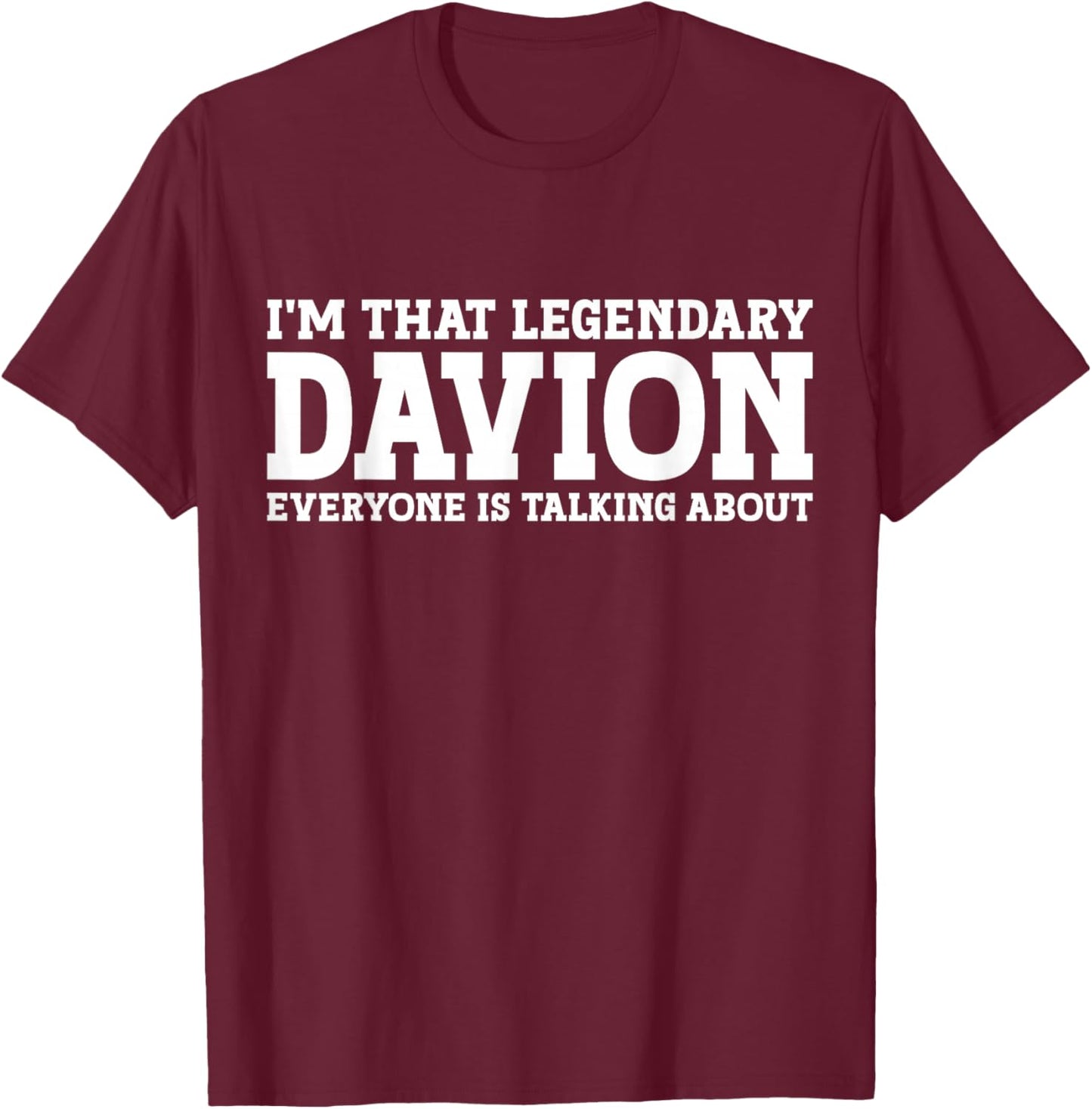 Davion Personal Name Funny Davion T-Shirt - T-Shirt | Maroon