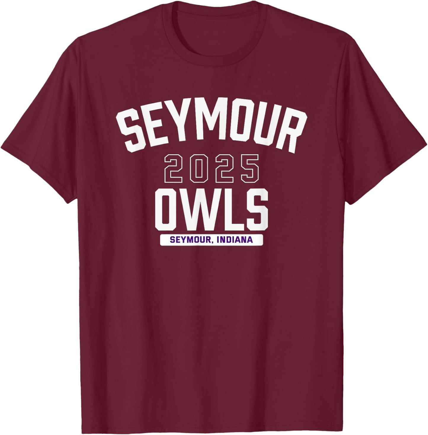 Seymour Owls Seymour, Indiana 2025 T-Shirt - T-Shirt | Maroon