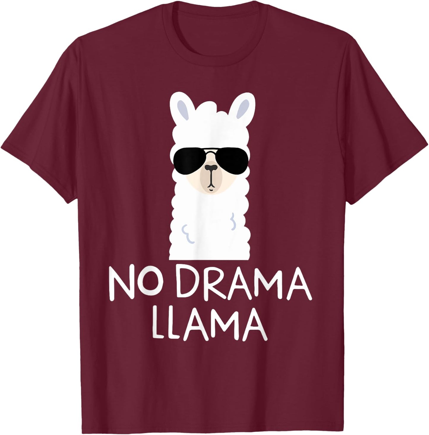 No Drama Llama Alpaca with Sunglasses Llama Lovers Gift T-Shirt - T-Shirt | Maroon
