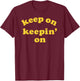 Go ahead T-Shirt - T-Shirt | Maroon