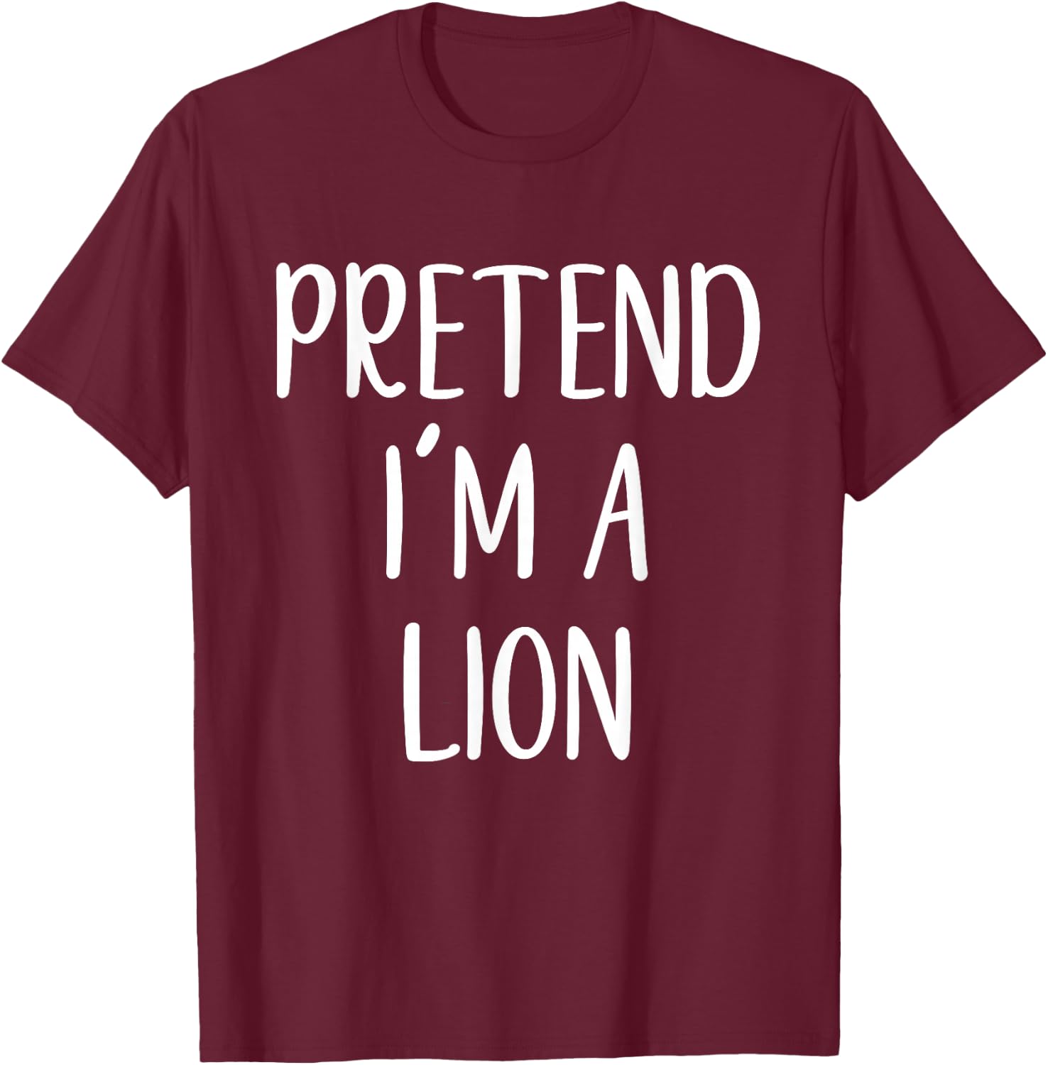 Pretend I'm A Lion Costume Halloween Funny Easy Adult Kid T-Shirt - T-Shirt | Maroon
