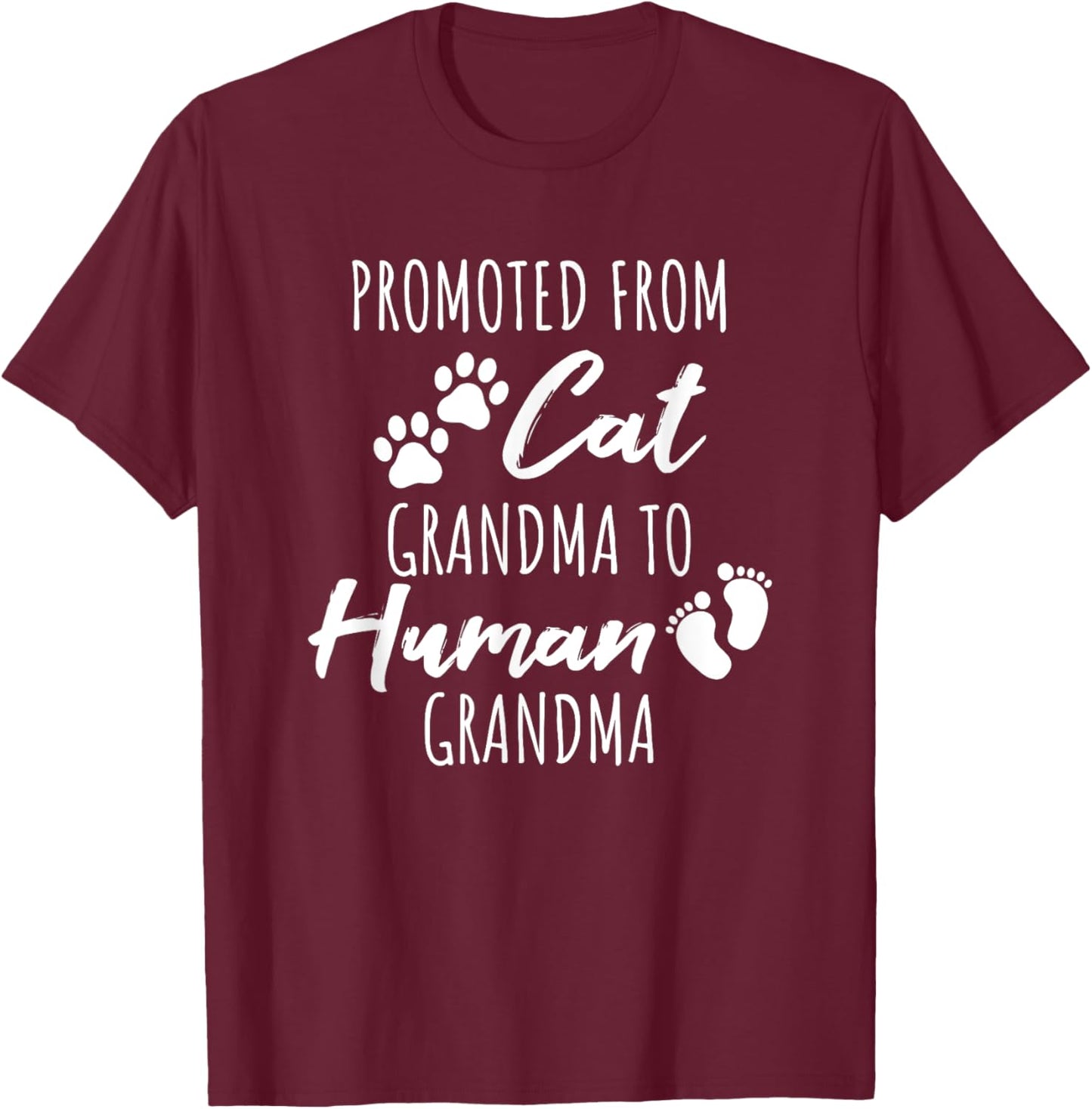 Promoted From Cat Grandma To Human Grandma T-Shirt - T-Shirt | Maroon