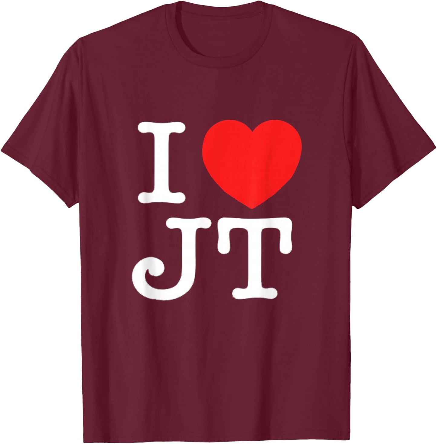 I Love JT Gift New T-Shirt - T-Shirt | Maroon