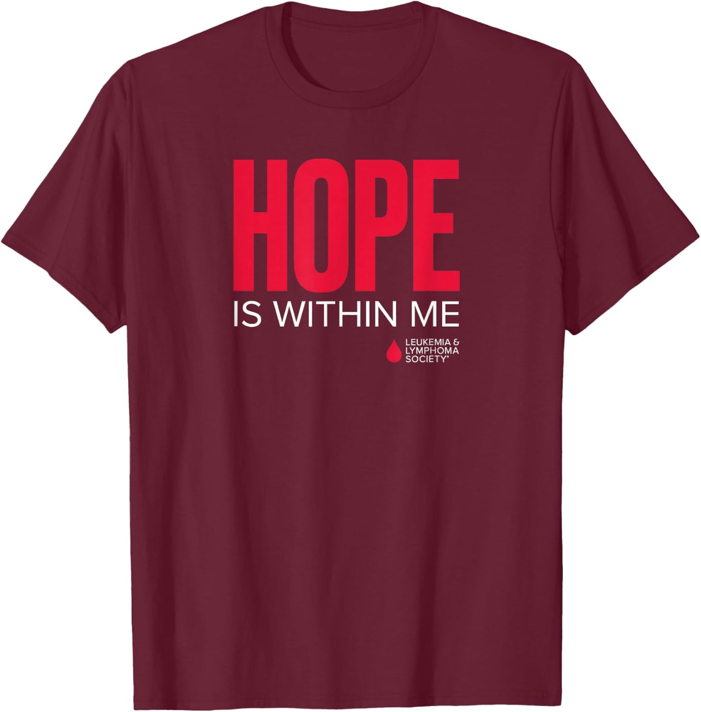 LLS - Hope is Within Me - T Shirt T-Shirt - T-Shirt | Maroon