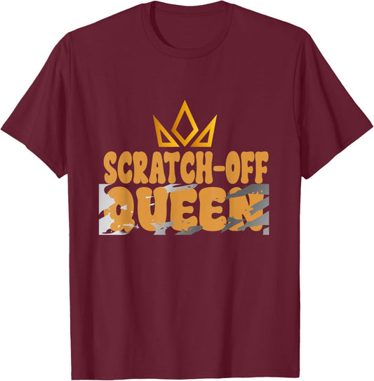 Scratch-Off Queen, Lucky Lottery Scratch-off Winner T-Shirt - T-Shirt | Maroon