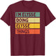 I'm Elysse Doing Elysse Things Funny Personalized Quote T-Shirt - T-Shirt | Maroon
