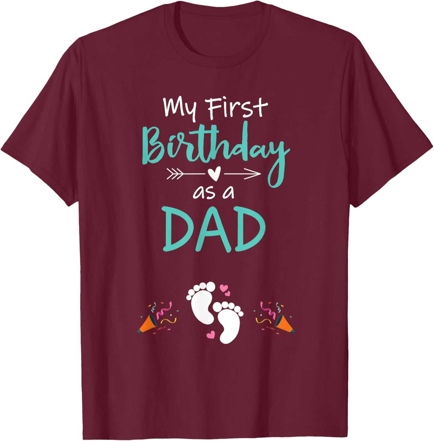 My First Birthday as a Dad Pregnancy Announcement Gift T-Shirt - T-Shirt | Maroon