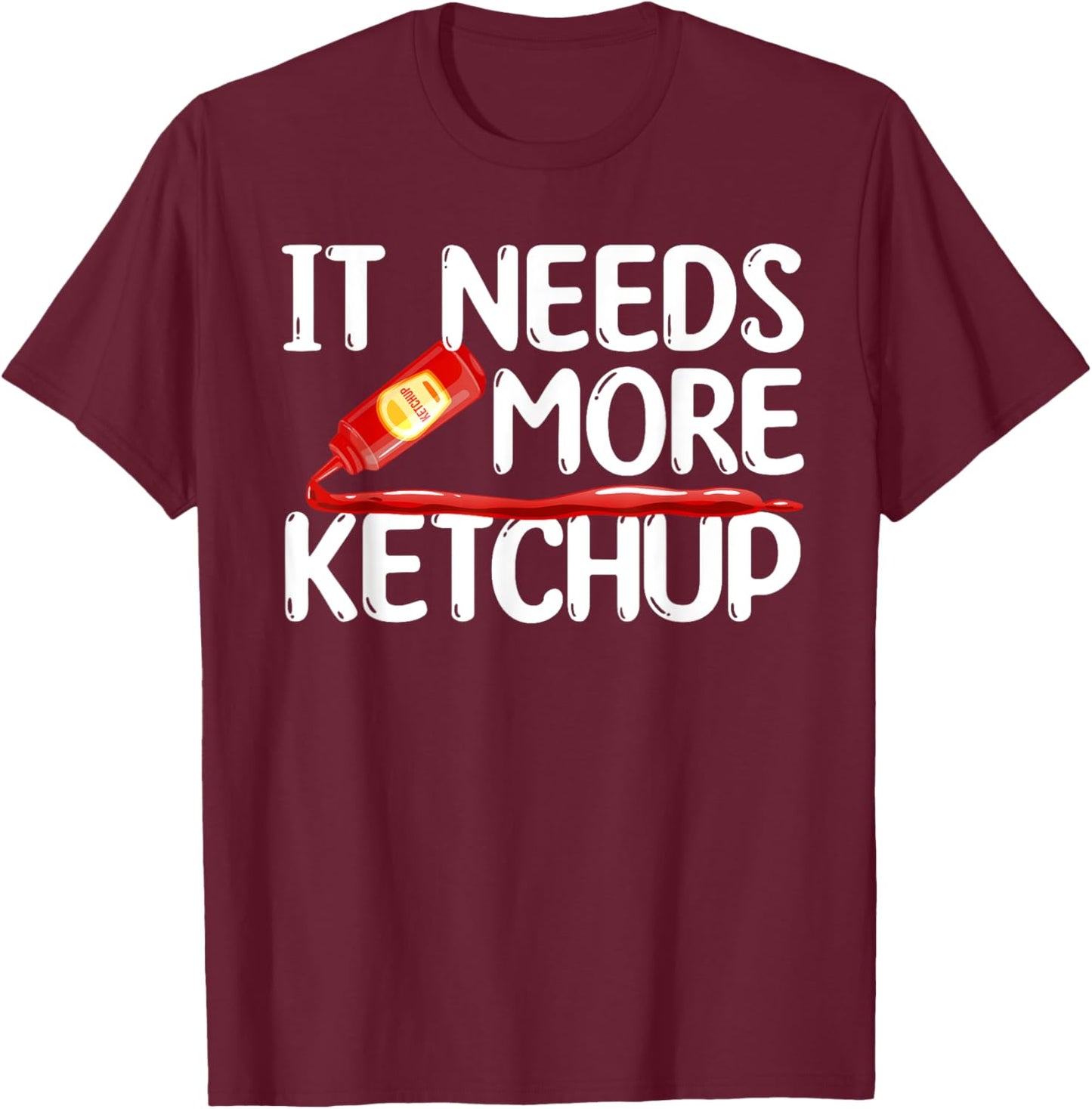 Funny Ketchup Art Women Kids Catsup Condiment Lovers T-Shirt - T-Shirt | Maroon